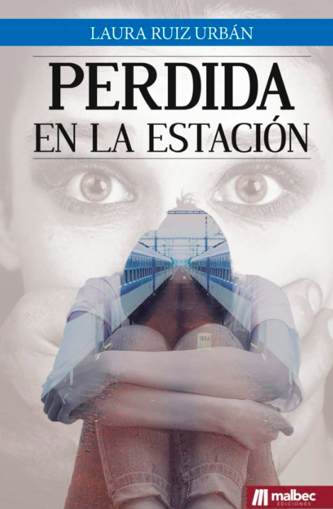 portada-libro-laura-ruiz-urban-perdida-en-la-estacion